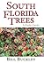 South Florida Trees: A Field Guide