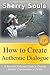 How to Create Authentic Dia...