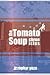 The Tomato Soup Chronicles