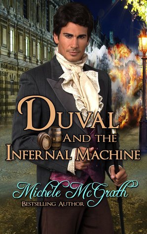 Duval and the Infernal Machine (Napoleon's Police #1)