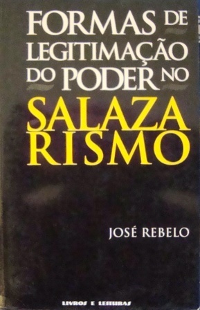 Formas De Legitimação Do Poder No Salazarismo