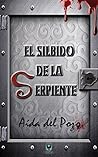 El silbido de la serpiente by Aída del Pozo