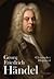 Georg Friedrich Händel by Christopher Hogwood