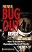 Prepper: Bug Out Basics. How to Build Your Apocalypse Survival Vehicle: (DIY Prepper, DIY Prepping, DIY Survival Hacks, prepper, preppers pantry, prepper ... How to Survive a Disaster, Preppers Book 1)