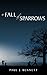 A Fall of Sparrows