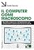 Il computer come macroscopio