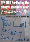 10 TIPS for Eluding the Smiley Face Serial Killer