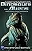 Dinosaurs Vs Aliens: Free I...