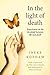 In the Light of Death: Experiences on the threshold between life and death