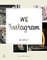 We Instagram