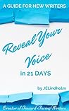 Reveal Your Voice in 21 Days by John Lindholm