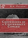 Confessions of a Confederate Coward