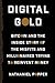 Digital Gold: Bitcoin and t...