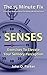 The 15 Minute Fix: SENSES: Exercises To Elevate Your Sensory Perception