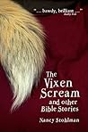 The Vixen Scream and other Bible Stories
