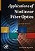 Applications of Nonlinear Fiber Optics (Optics & Photonics Series)