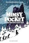 Mimsy Pocket et les enfants sans nom by Jean-Philippe Arrou-Vignod