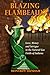 Blazing Flambeaux: Love, Mo...