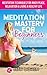 Meditation Mastery For Begi...