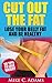 Belly Fat : Cut Out the Fat, Lose Your Belly Fat and Be Healthy (50 Amazing Tips to Lose Weight and Burn your Belly Fat)