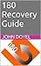 180 Recovery Guide