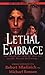 Lethal Embrace by Robert Mladinich