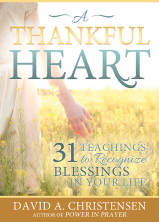 A Thankful Heart: 31 Teachings to Recognize Blessings in Your Life (Paperback)