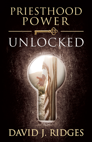 Priesthood Power Unlocked (Paperback)