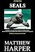 SEALS: Amazing Facts, Awesome Trivia, Cool Pictures & Fun Quiz for Kids - The BEST Book Strategy That Helps Guide Children to Learn Using Their ... ... of Animals in Our World (Did You Know 11)