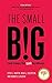 The small BIG: Small Changes that Spark Big Influence