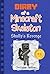 Minecraft: Diary of a Minecraft Skeleton - Skully's Revenge : (An Unofficial Minecraft Book) (Minecraft, Minecraft Books, Minecraft Comics, Minecraft Diary, ... Minecraft Secrets, Minecraft Free Books)