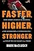 Faster, Higher, Stronger by Mark McClusky
