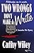 Two Wrongs Don't Make a Write: A Cassandra Ellis Mystery (Cassandra Ellis Mysteries Book 2)