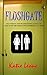 Flushgate: Uncovering the Transgender Agenda to Take Over the World One Bathroom at a Time