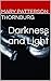 Darkness and Light