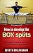 How to develop the BOX splits by Justyn Billingham