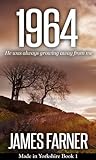 1964 (Made in Yorkshire #1)