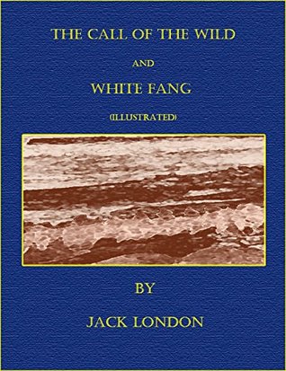 The Call of the Wild and White Fang