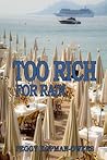 Too Rich For Rain by Peggy Kopman-Owens