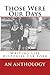 Those Were Our Days (Writing Life Histories Book 1)