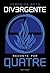 Divergente raconté par Quatre by Veronica Roth