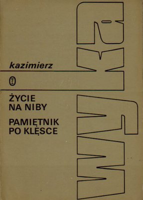 Życie na niby. Pamiętnik po klęsce (Unknown Binding)