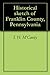 Historical sketch of Franklin County, Pennsylvania