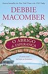 O Abrigo da Esperança by Debbie Macomber O Abrigo da Esperança by Debbie Macomber