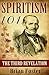 Spiritism 101: The Third Re...