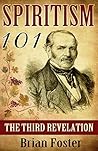 Spiritism 101: The Third Revelation