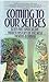 Coming to Our Senses by Morris Berman