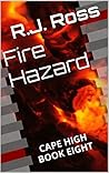 Fire Hazard (Cape High, #8)