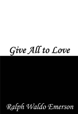 Give All to Love (Kindle Edition)