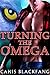 Turning the Omega (Omegas R...